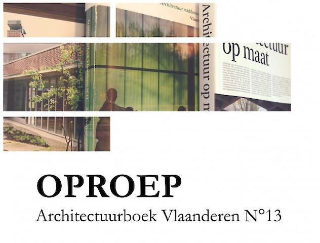 Oproep tot inzenden van projecten voor het Architectuurboek Vlaanderen N°13